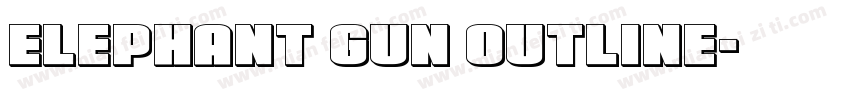 Elephant Gun Outline字体转换